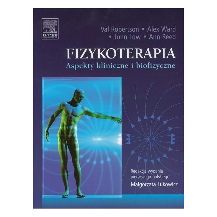 Fizykoterapia. Aspekty kliniczne i biofizyczne