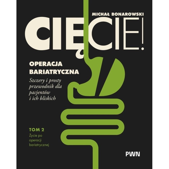 Cięcie! Operacja bariatryczna T.2