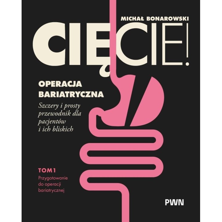 Cięcie! Operacja bariatryczna T.1