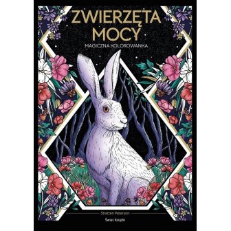 Magiczna kolorowanka. Zwierzęta mocy