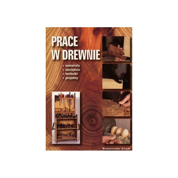Prace w drewnie