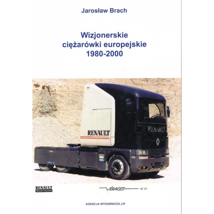 Wizjonerskie ciężarówki europejskie 1980-2000