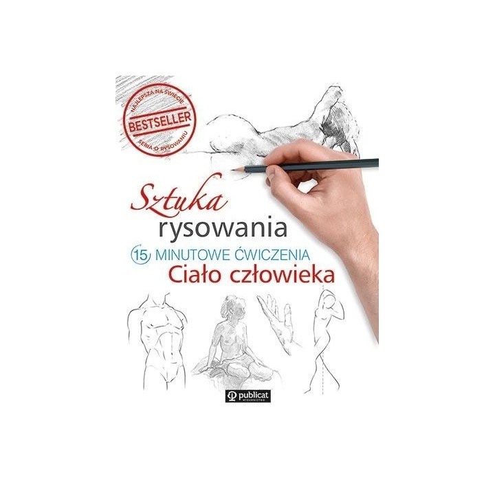 Sztuka rysowania. 15-minutowe ćwiczenia. Ciało...