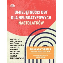Umiejętności DBT dla neuroatypowych nastolatków