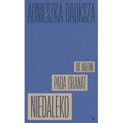 Niedaleko pada granat od jabłoni