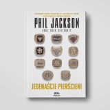 Phil Jackson. Jedenaście pierścieni. Wydanie III | książka labotiga.pl