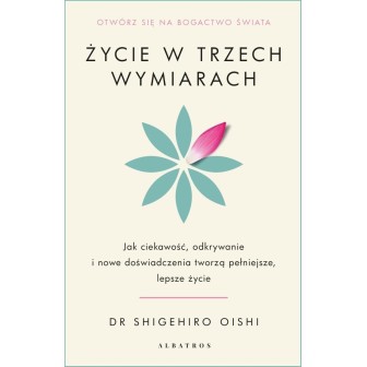 Życie w trzech wymiarach: Jak ciekawość...