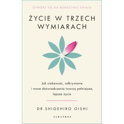 Życie w trzech wymiarach: Jak ciekawość...