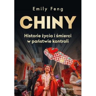 Chiny Historie życia i śmierci w państwie kontroli