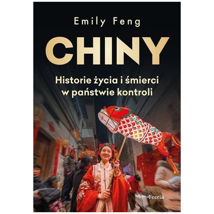 Chiny Historie życia i śmierci w państwie kontroli