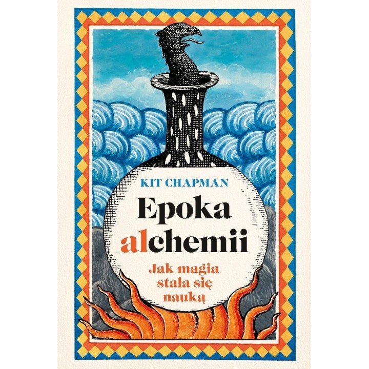 Epoka alchemii. Jak magia stała się nauką