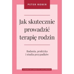 Jak skutecznie prowadzić terapię rodzin