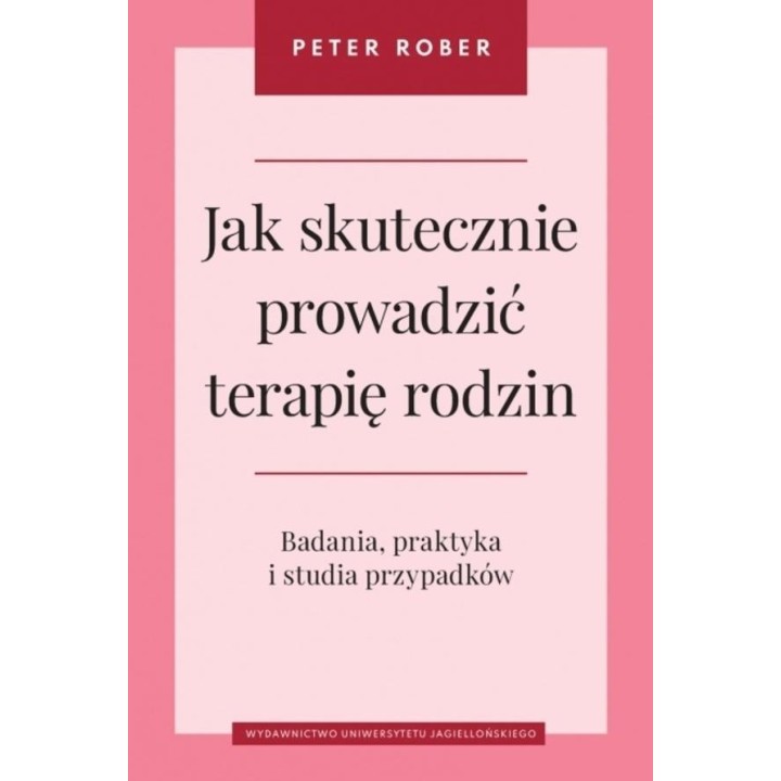 Jak skutecznie prowadzić terapię rodzin