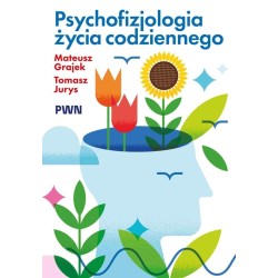 Psychofizjologia życia codziennego