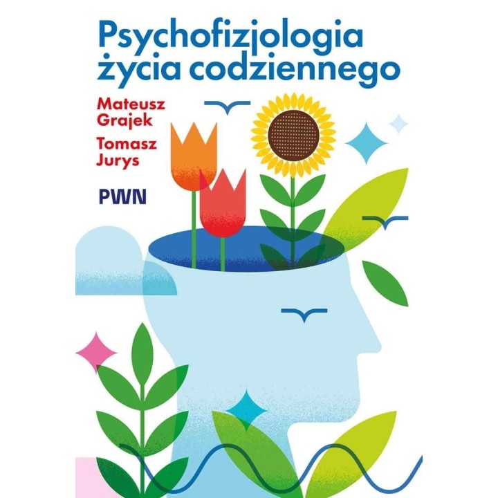 Psychofizjologia życia codziennego