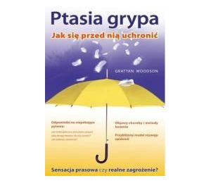 Ptasia Grypa. Jak się Przed nią Uchronić