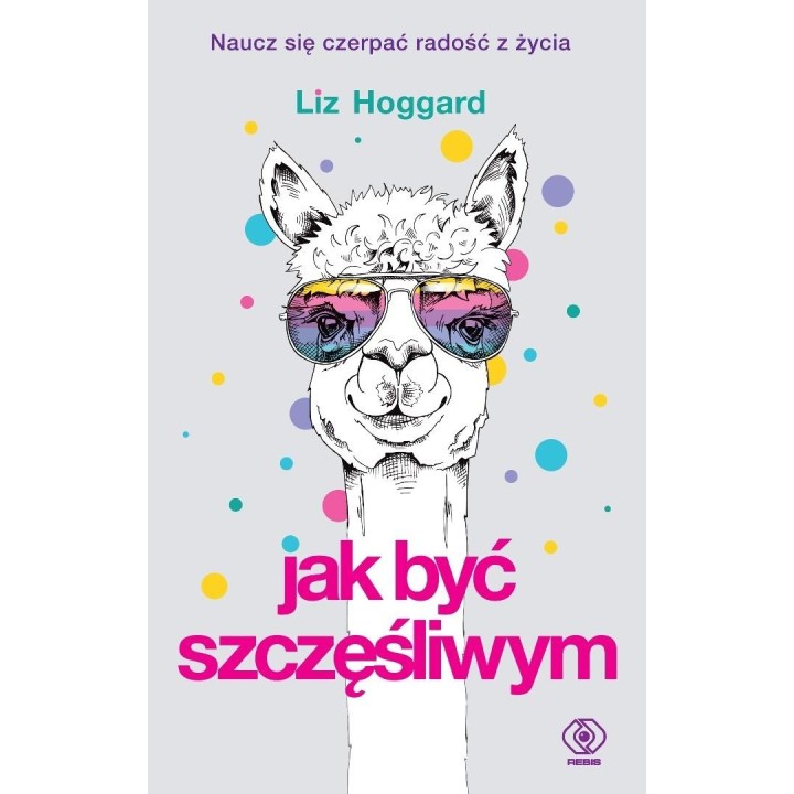 Jak być szczęśliwym