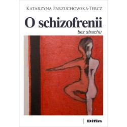 O schizofrenii bez strachu