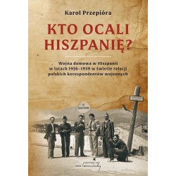 Kto ocali Hiszpanię? Wojna domowa w Hiszpanii w...