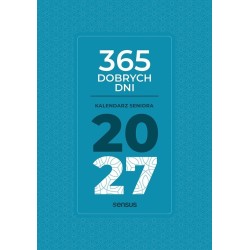 365 dobrych dni. Kalendarz seniora 2027