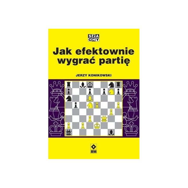 Jak efektownie wygrać partię
