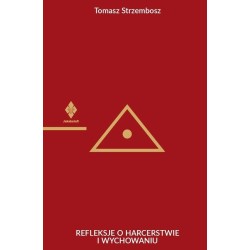 Refleksje o harcerstwie i wychowaniu