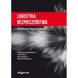 Logistyka bezpieczeństwa. Wybrane zagadnienia
