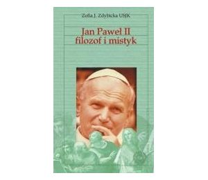 Jan Paweł II filozof i mistyk