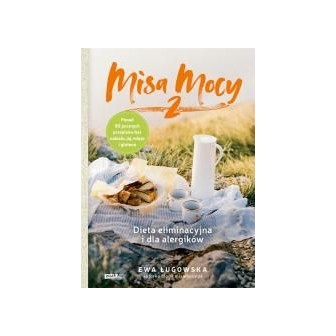 Misa Mocy 2. Dieta eliminacyjna i dla alergików