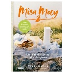 Misa Mocy 2. Dieta eliminacyjna i dla alergików
