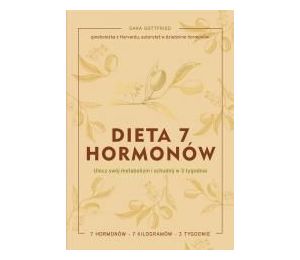 Dieta 7 hormonów. Ulecz swój metabolizm i..