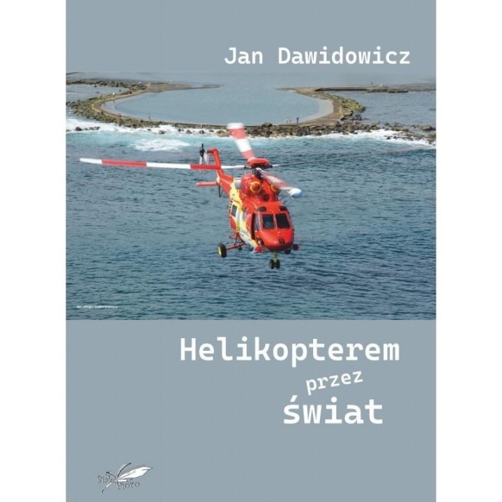 Helikopterem przez świat