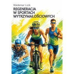 Regeneracja w sportach wytrzymałościowych