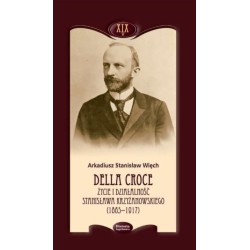 Della Croce. Życie i działalność Stanisława...