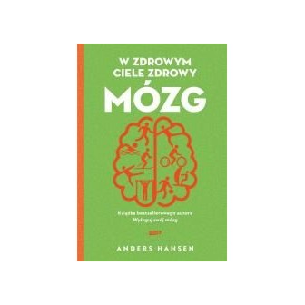 W zdrowym ciele zdrowy mózg w.2021