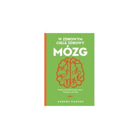 W zdrowym ciele zdrowy mózg w.2021