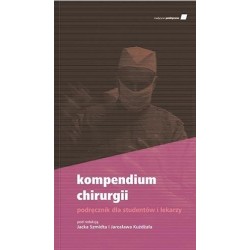 Kompendium chirurgii. Podręcznik dla studentów...
