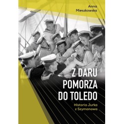 Z Daru Pomorza do Toledo
