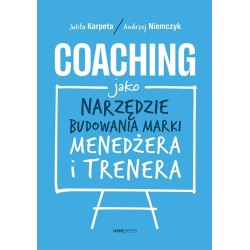 Coaching jako narzędzie budowania marki menedżera