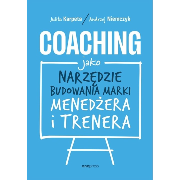 Coaching jako narzędzie budowania marki menedżera
