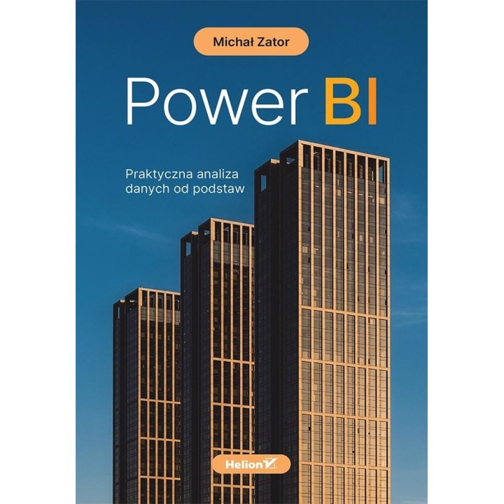 Power BI. Praktyczna analiza danych od podstaw