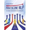 Praktyczne NLP. Techniki osiągania doskonałości