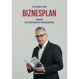 Jak stworzyć swój biznesplan