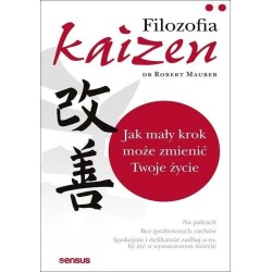 Filozofia Kaizen. Jak mały krok może zmienić...