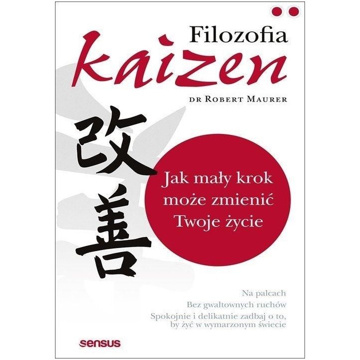 Filozofia Kaizen. Jak mały krok może zmienić...