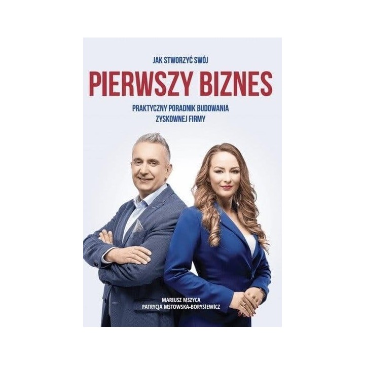 Jak stworzyć swój pierwszy biznes.