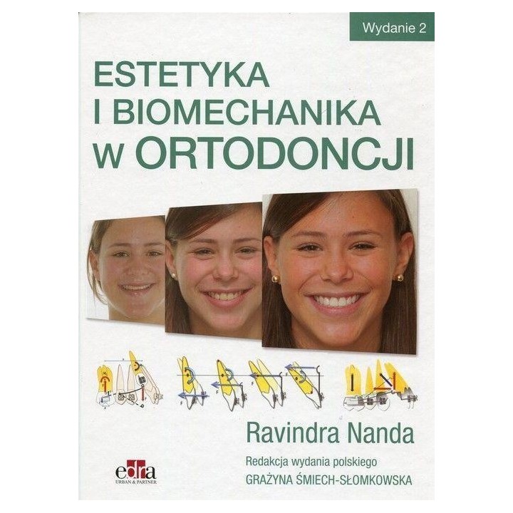 Estetyka i biomechanika w ortodoncji