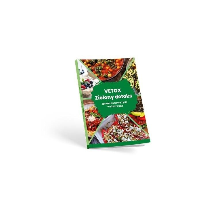 VETOX. Zielony detoks - sposób na nowe życie w...