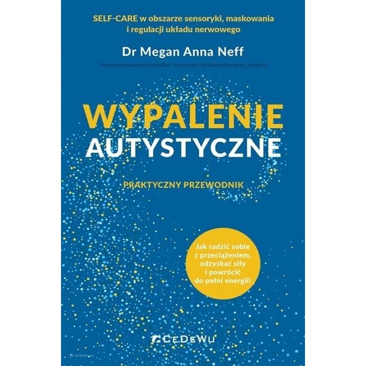 Wypalenie autystyczne. Praktyczny przewodnik