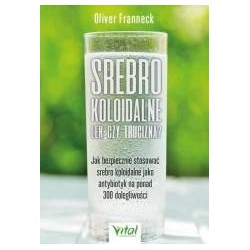 Srebro koloidalne lek czy trucizna?